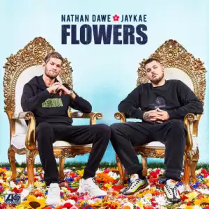 Nathan Dawe - Flowers Ft. Jaykae